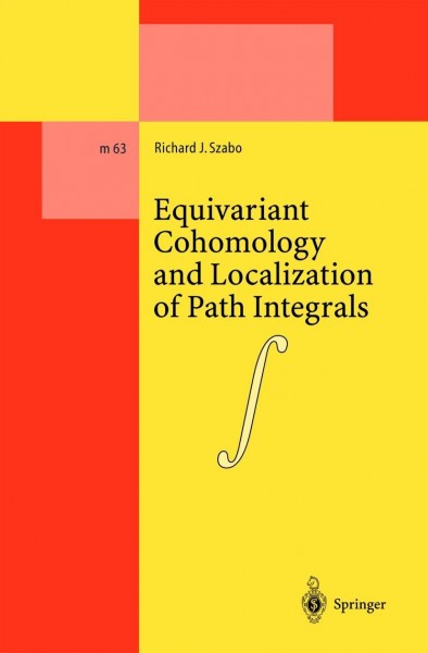 Equivariant Cohomology and Localization of Path Integrals