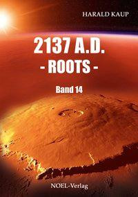 2137 A.D. - Roots -