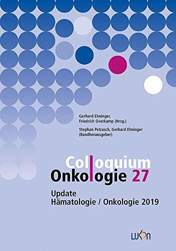 Colloquium Onkologie 27: Update Hämatologie / Onkologie 2019