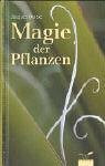 Die Magie der Pflanzen