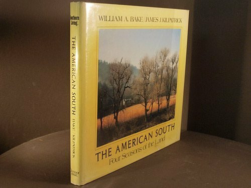The American South: Four Seasons of the Land