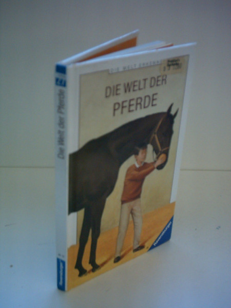 Die Welt der Pferde (Die Welt erkennen)