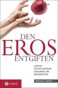 Den Eros entgiften