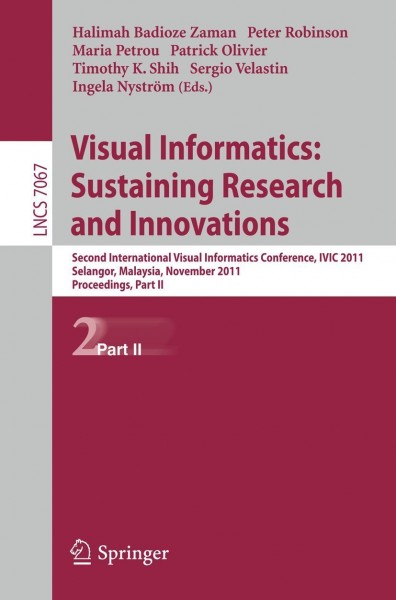 Visual Informatics: Sustaining Research and Innovations