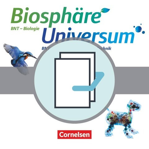 Biosphäre Sekundarstufe 5./6. Schuljahr. Naturphänomene und Technik - Schülerbücher "Biosphäre" und "Universum Physik". Baden-Württemberg
