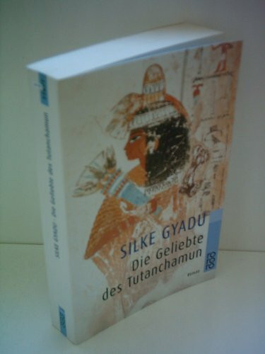 Die Geliebte des Tutanchamun