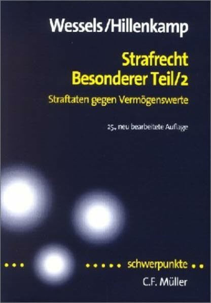 Strafrecht Besonderer Teil 2: Straftaten gegen Vermögenswerte (Schwerpunkte)