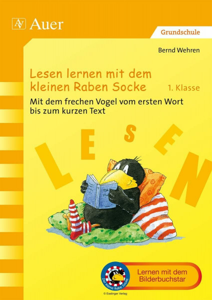 Lesen lernen mit dem kleinen Raben Socke: Mit dem frechen Vogel vom ersten Wort bis zum kurzen Text (1. Klasse) (Der kleine Rabe Socke bei Auer)