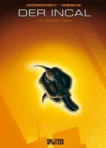 Der Incal. Band 6: In nächster Nähe