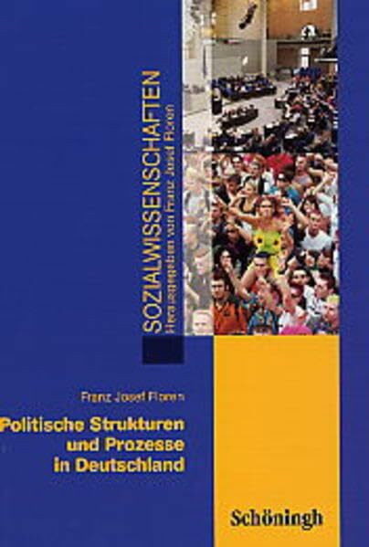 Sozialwissenschaften in der Sekundarstufe II / Politische Strukturen und Prozesse in Deutschland