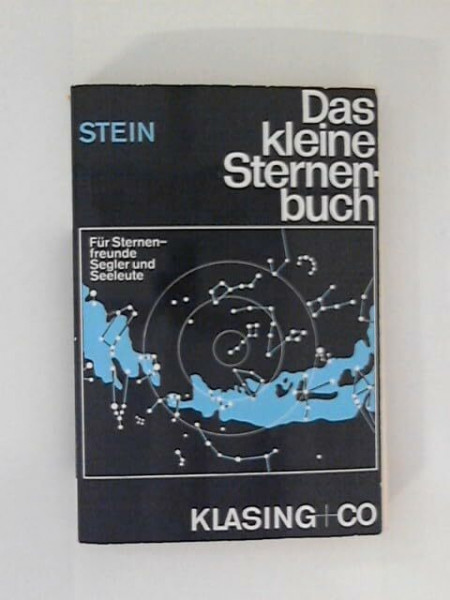 Das kleine Sternenbuch für Sternenfreunde, Segler und Seeleute