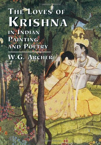 The Loves of Krishna in Indian Painting and Poetry