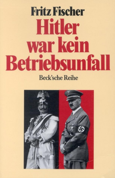 Hitler war kein Betriebsunfall