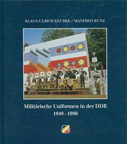 Militärische Uniformen in der DDR