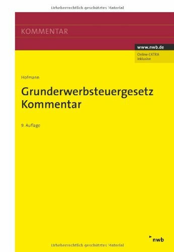 Grunderwerbsteuergesetz - Kommentar (NWB-Steuerkommentare)