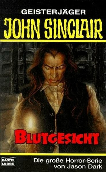 Blutgesicht (John Sinclair. Bastei Lübbe Taschenbücher)