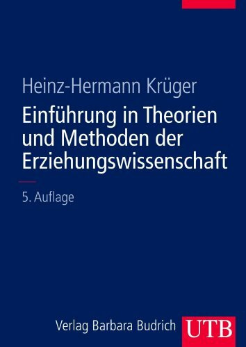 Einführungskurs Erziehungswissenschaft / Einführung in Theorien und Methoden der Erziehungswissenschaft (UTB L (Large-Format) / Uni-Taschenbücher)