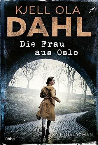 Die Frau aus Oslo: Kriminalroman