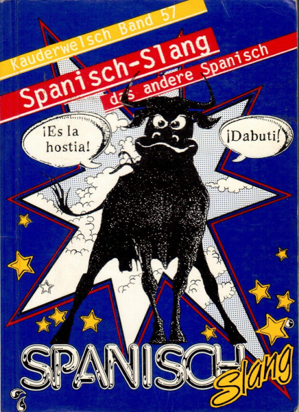 Kauderwelsch, Spanisch Slang: Kauderwelsch-Band 57
