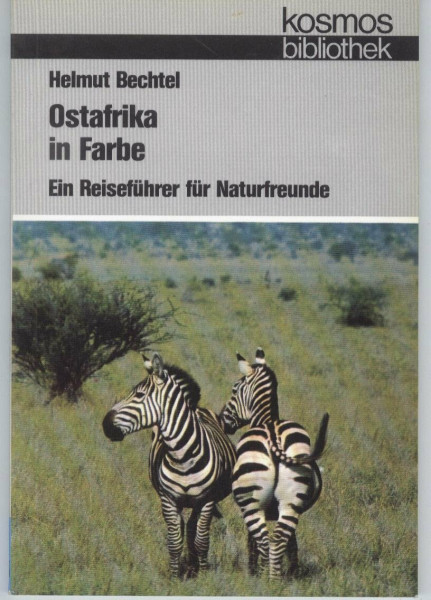 Ostafrika in Farbe. Ein Reiseführer für Naturfreunde