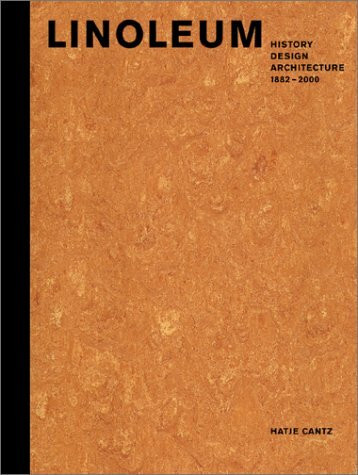 Linoleum History, Design, Architecture: 1882-2000