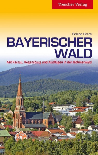 Reiseführer Bayerischer Wald