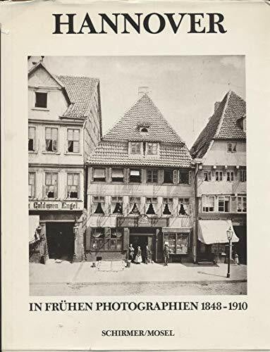 Hannover in frühen Photographien 1848 - 1910