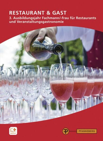 Restaurant & Gast, 3. Ausbildungsjahr, Fachmann/-frau für Restaurants und Veranstaltungsgastronomie