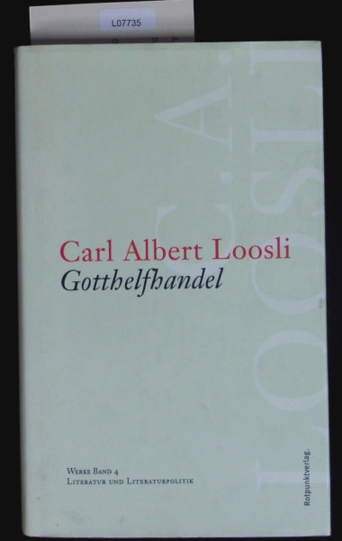 Gotthelfhandel: Literatur und Literaturpolitik