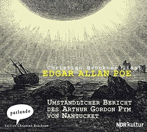 Umständlicher Bericht des Arthur Gordon Pym von Nantucket