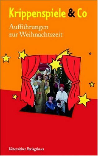 Krippenspiele & Co: Aufführungen zur Weihnachtszeit