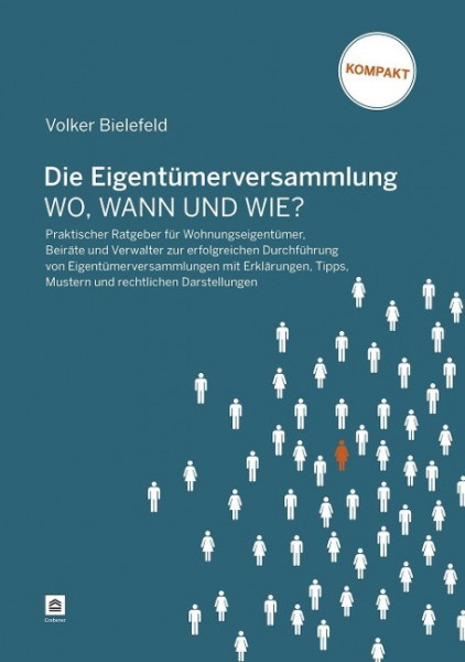 Die Eigentümerversammlung - wo, wann und wie