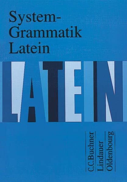 System-Grammatik Latein: Grammatik