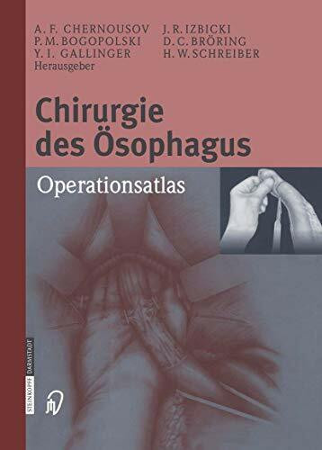 Chirurgie des Ösophagus. Ein Operationsatlas