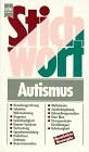 Stichwort Autismus