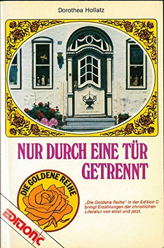 Nur durch eine Tür getrennt (Edition C - Erzählungen)