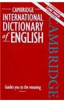 Cambridge International Dictionary: English: Guides You to the Meaning (Cambridge low price editions)