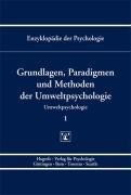 Grundlagen, Paradigmen und Methoden der Umweltpsychologie