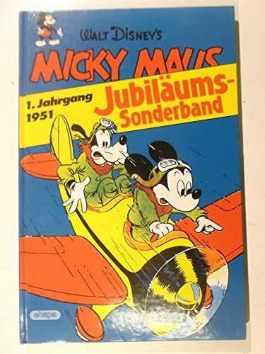 Micky Maus Jubiläums- Sonderband. 1. Jahrgang 1951