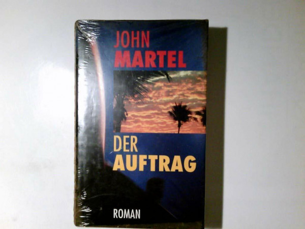 Der Auftrag: Roman