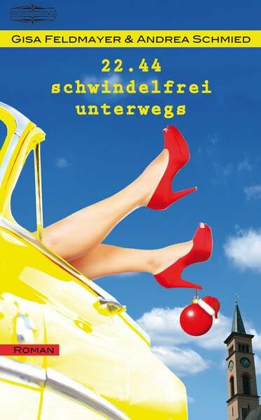 22.44: schwindelfrei unterwegs: Roman