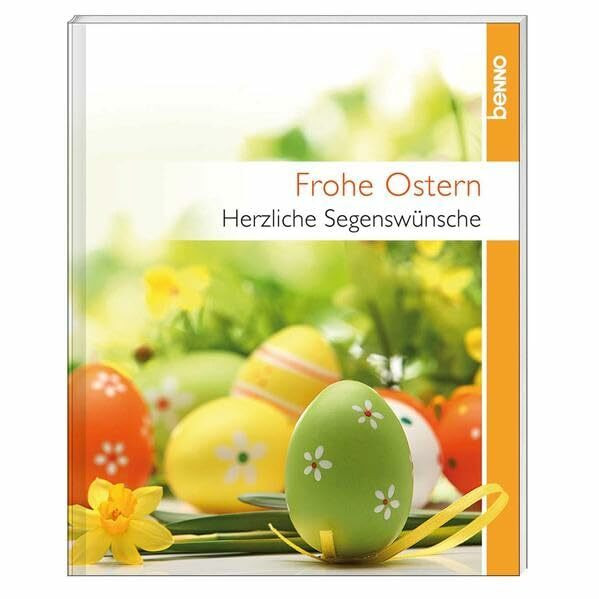 Frohe Ostern: Herzliche Segenswünsche
