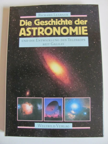 Die Geschichte der Astronomie und die Entwicklung des Teleskops seit Galilei