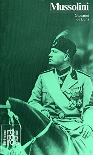 Benito Mussolini: Mit Selbstzeugnissen