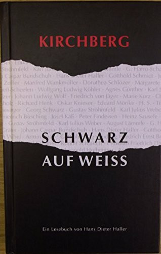 Kirchberg - schwarz auf weiss: Ein Lesebuch