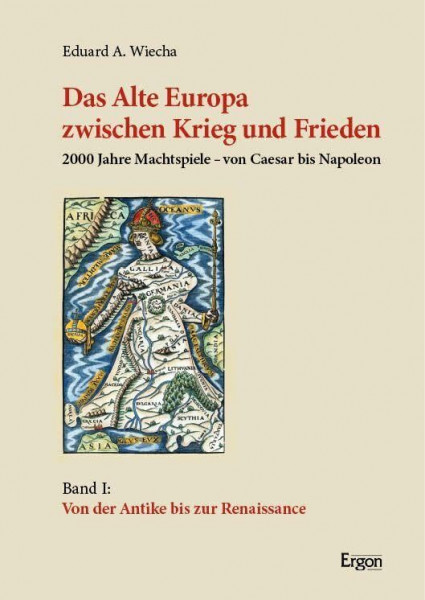 Das Alte Europa zwischen Krieg und Frieden: 2000 Jahre Machtspiele – von Caesar bis Napoleon