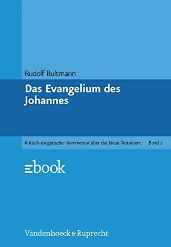 Das Evangelium des Johannes. Kritisch-exegetischer Kommentar über das Neue Testament, Bd.2.