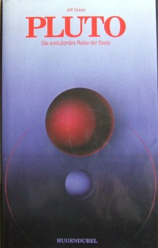 Pluto. Die evolutionäre Reise der Seele