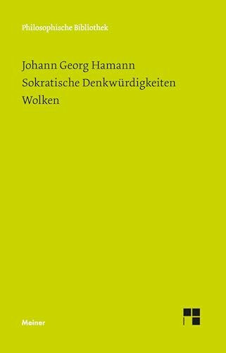Sokratische Denkwürdigkeiten. Wolken: Historisch-kritische Ausgabe (Philosophische Bibliothek)