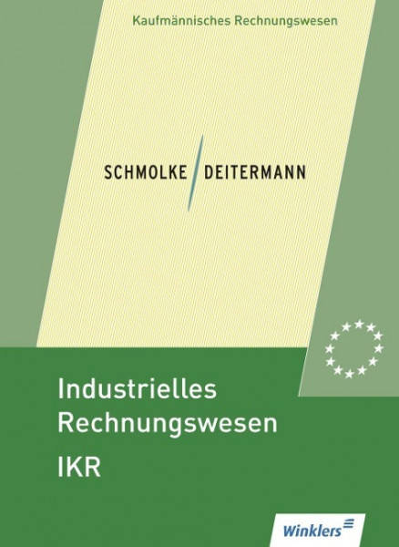 Industrielles Rechnungswesen - IKR. Schülerbuch